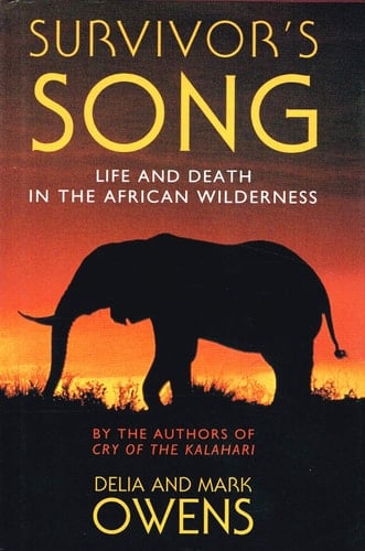 Survivor's Song: Life and Death in an African Wilderness