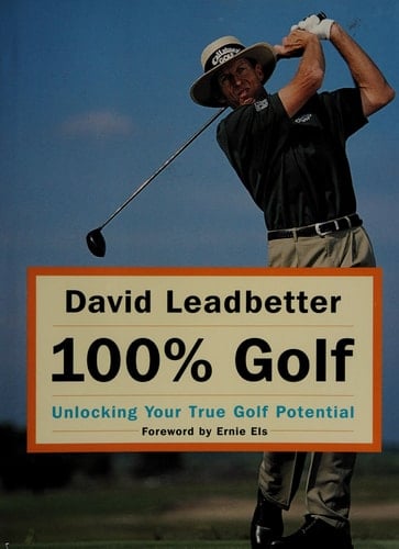 David Leadbetters 100% Golf