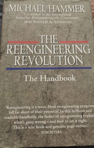 The Reengineering Revolution - the Handbook