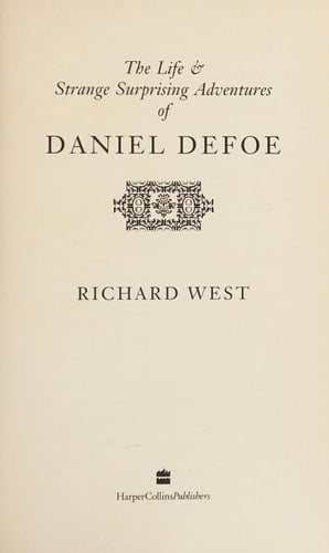 The life and strange surprising adventures of Daniel Defoe