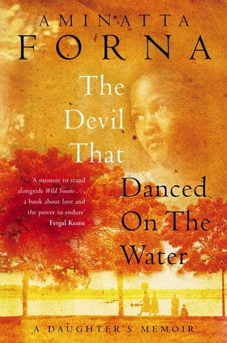 The Devil that Danced on the Water A Daughter's Memoir
