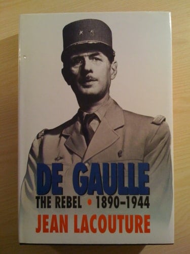 De Gaulle, the rebel, 1890-1944