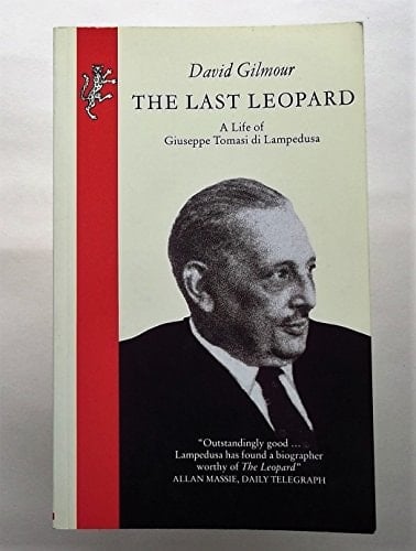 THE LAST LEOPARD - A Life of Giuseppe Tomasi di Lampedusa