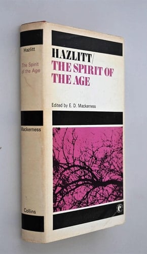 The spirit of the age;: Or, Contemporary portraits (Collins annotated student texts)