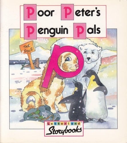 Poor Peter's Penguin Pals (Letterland Storybooks)
