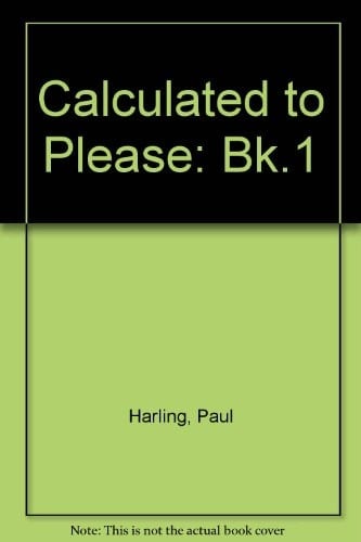 Calculated to Please 1: Calculator Activities for the National Curriculum