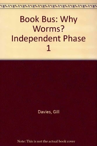 Collins Book Bus: Why Worms?