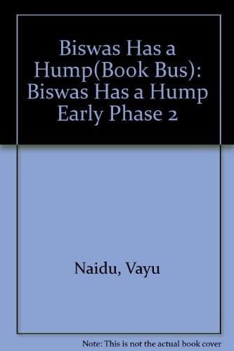 Biswas Has a Hump (Book Bus - Early Phase)