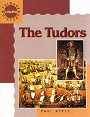 The Tudors: Pupil's Book (Primary History Series)