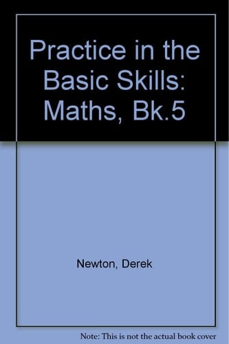Practice in the Basic Skills - Mathematics: Book 5 (Practice in the Basic Skills - Mathematics)