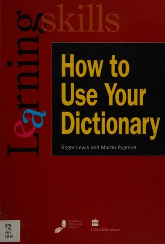How to Use Your Dictionary