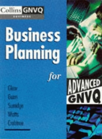 Business Planning for Advanced GNVQ (Collins GNVQ Business)