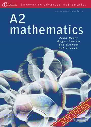 A2 Mathematics (Discovering Advanced Mathematics)