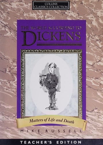 The World According to Dickens: Matters of Life and Death