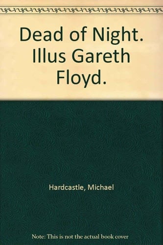 Dead of Night. Illus Gareth Floyd.