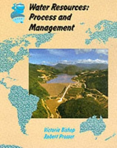 Water Resources: Process and Management (Collins A Level Geography)