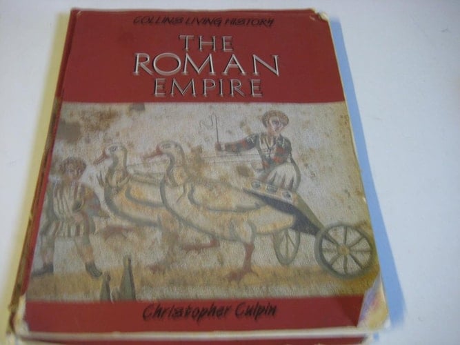 The Roman Empire (Collins Living History)