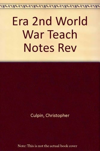 ERA 2ND WORLD WAR TEACH NOTES REV