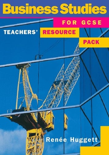 Business Studies for GCSE: Teachers' Resource Pack to Accompany 3r.e