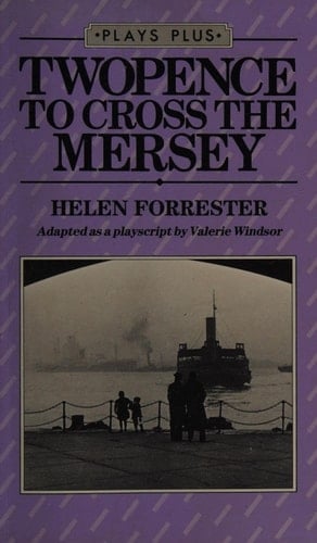 Twopence to Cross the Mersey Play