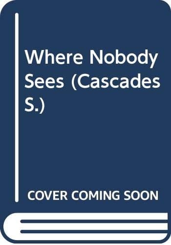 Cascades - "Where Nobody Sees" (Collins Cascades)