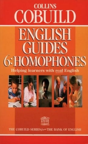 Collins Cobuild English Guide: Homophones (Collins Cobuild English Guides)