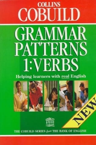 Collins Cobuild Grammar Patterns: Verbs (Collins Cobuild Grammar Patterns)