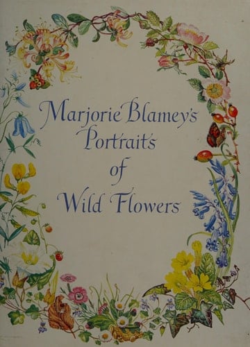 Marjorie Blamey's Portraits of Wild Flowers