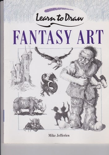 Fantasy Art (Collins Learn to Draw)