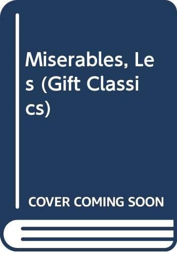 Miserables, Les (Gift Classics)