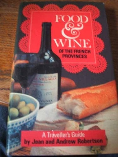 Food and Wine of the French Provinces