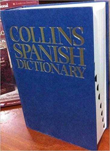 Collins Spanish-English, English-Spanish dictionary =: Collins diccionario español-inglés, inglés-español