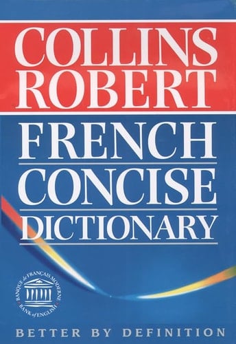 Collins-Robert French-English, English-French Dictionary