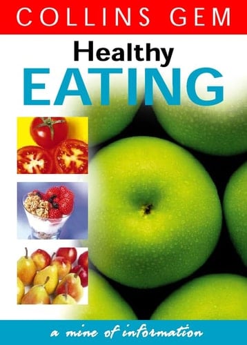 Healthy Eating (Collins Gem)