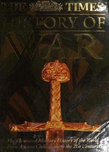 The " Times " History of War