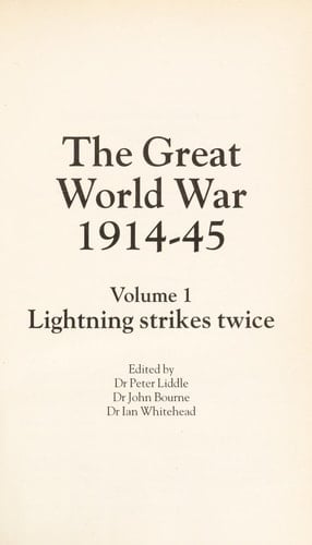 The Great World War 1914-45: Volume I: Lightning Strikes Twice