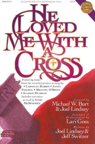 He Loved Me with a Cross