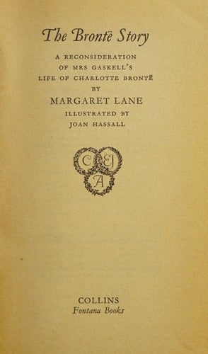The Brontë Story A Reconsideration of Mrs. Gaskell's 'Life of Charlotte Brontë