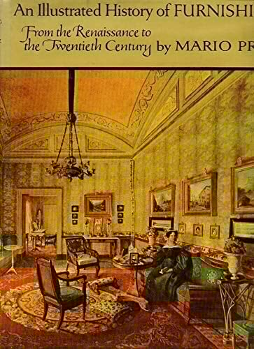 An Illustrated History of Furnishings Form the Renaissance to the Twentieth Century