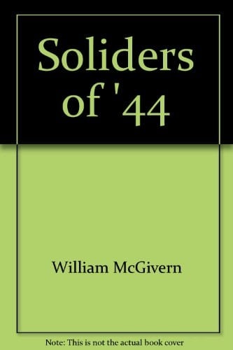 Soliders of '44