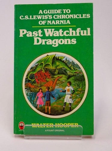 Past Watchful Dragons. A Guide to C. S. Lewis's Chronicles of Narnia