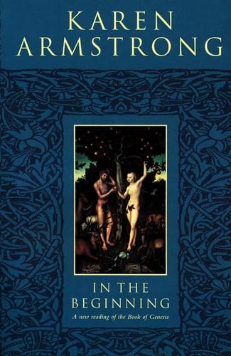 In the Beginning: A New Reading of the Book of Genesis