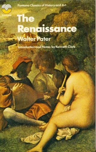 The Renaissance: Studies in Art and Poetry