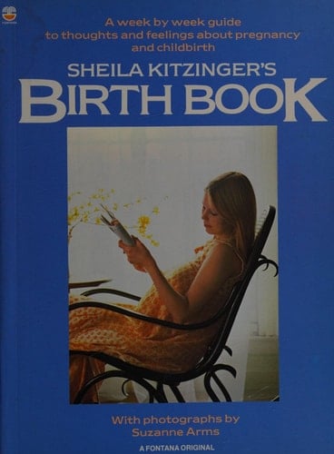 Sheila Kitzinger's Birth Book: A Journal of Your Thoughts and Feelings About Childbirth