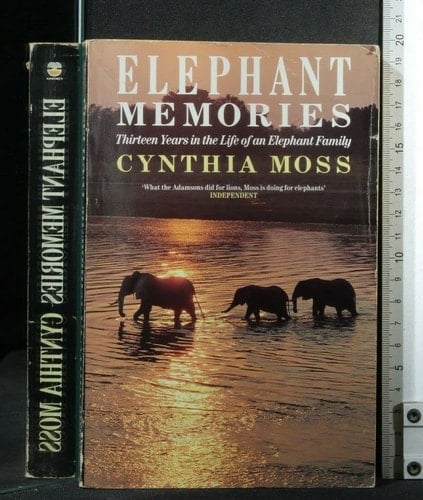 Elephant Memories - Thirteen Years In The Life Of An Elephant Family