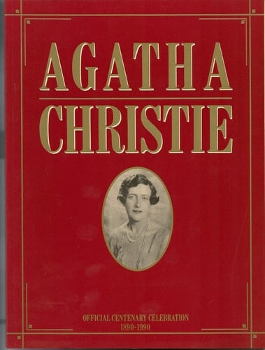 Agatha Christie: Official Centenary Celebration 1890-1990