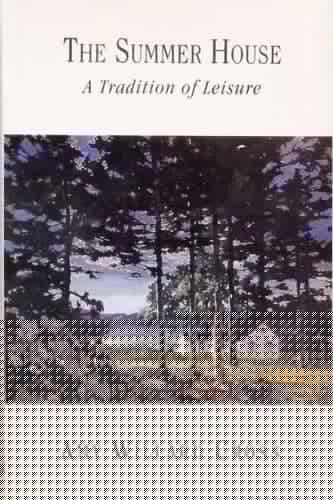 The Summer House : A Tradition of Leisure