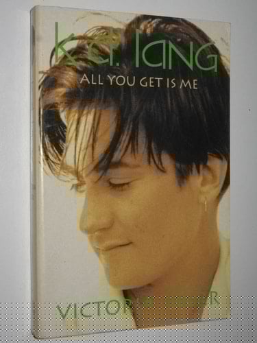 K.D.LANG: ALL YOU GET IS ME