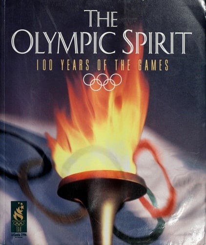 The Olympic Spirit: 100 Years of the Games