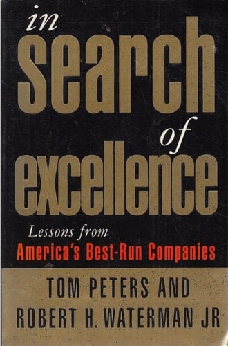 In Search of Excellence Lessons from America's Best-run Companies